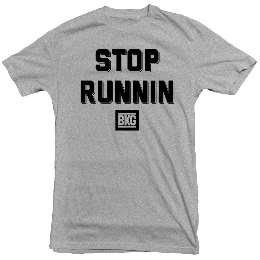 Stop Runnin Tee