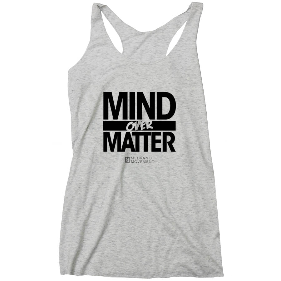 Mind Over Matter Racerback Tank (Ladies)