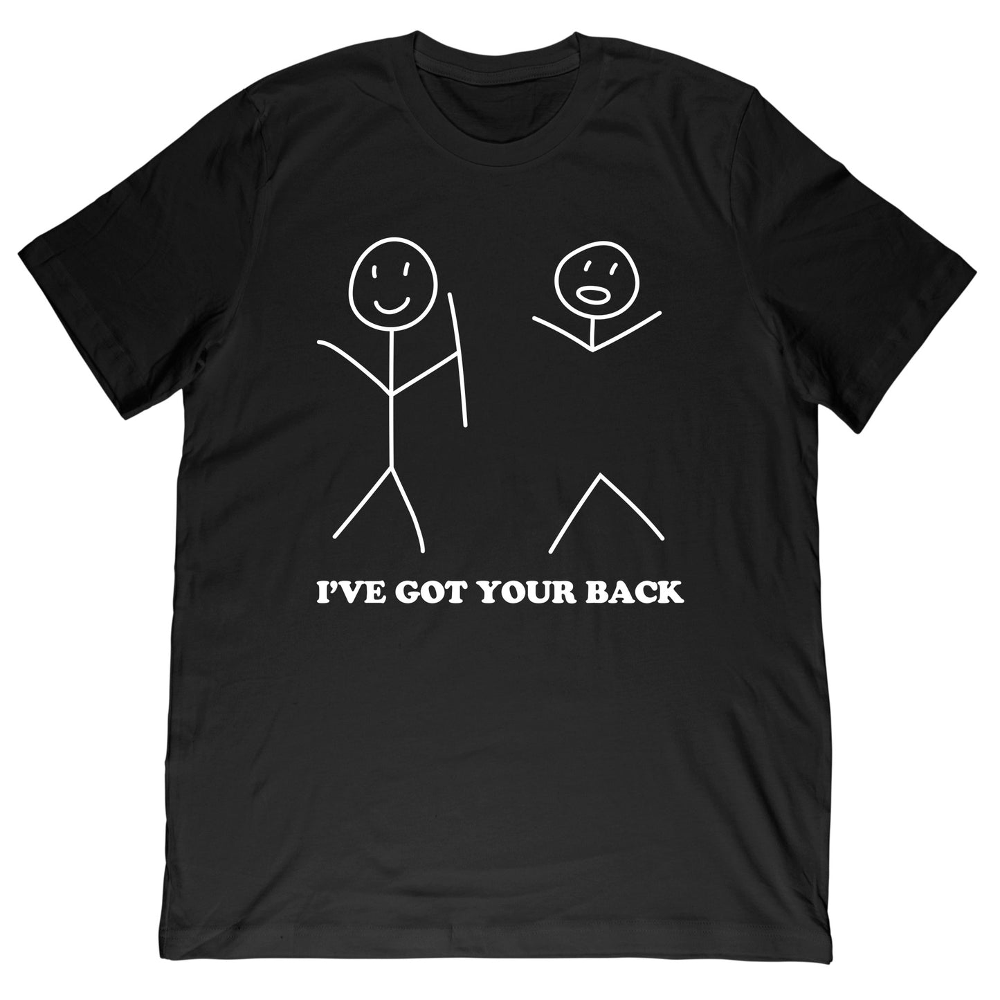 I’ve Got Your Back T-Shirt