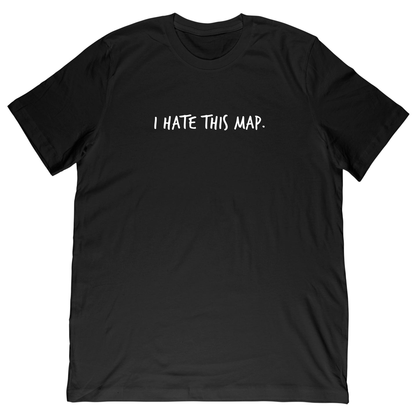 I Hate This Map Gaming T-Shirt