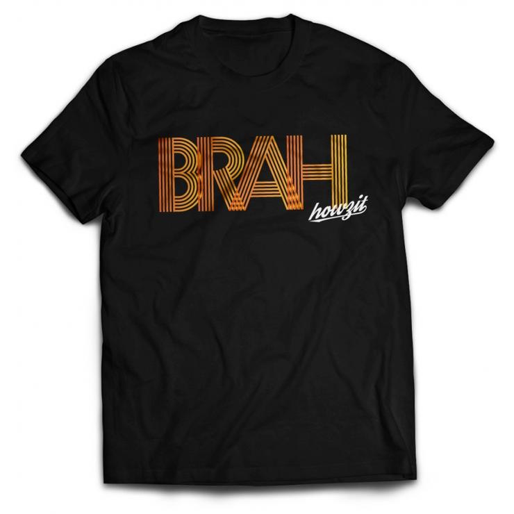 Howzit - Brah Tee