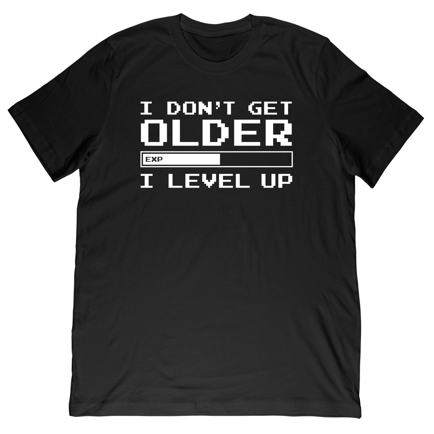 I Don't Get Older T-Shirt