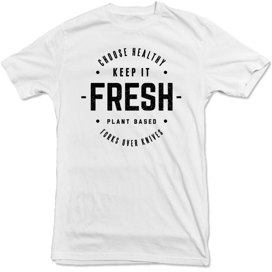 Forks Over Knives - Keep It Fresh Tee
