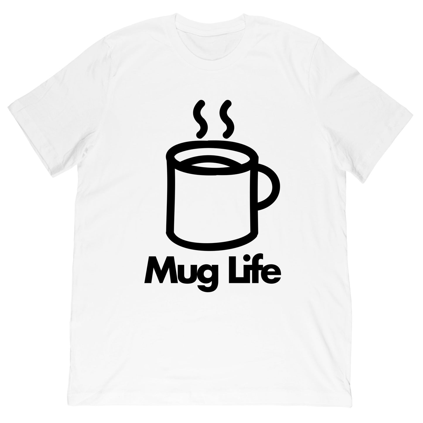 Mug Life T-Shirt
