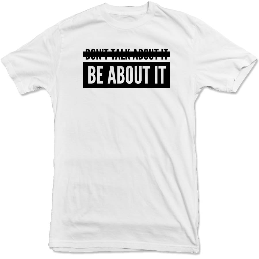 Be About It Tee