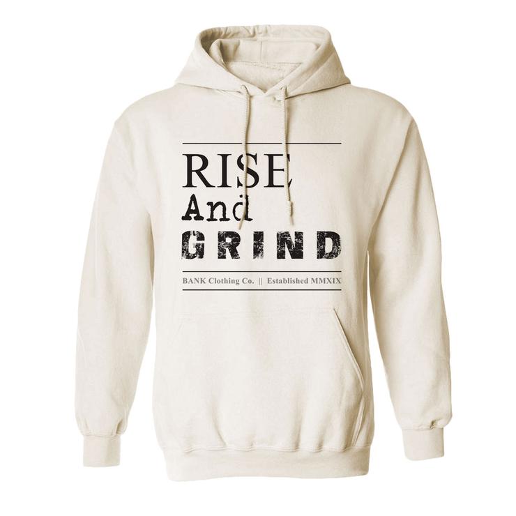 Bank - Rise and Grind Hoodie