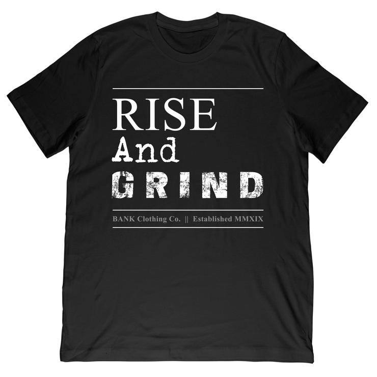 Bank - Rise and Grind Tee