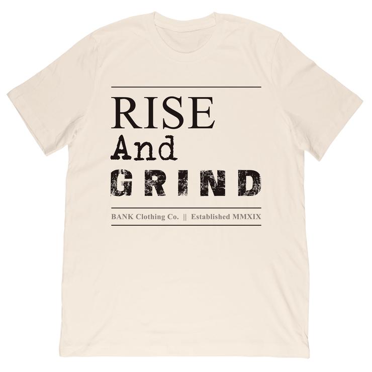 Bank - Rise and Grind Tee