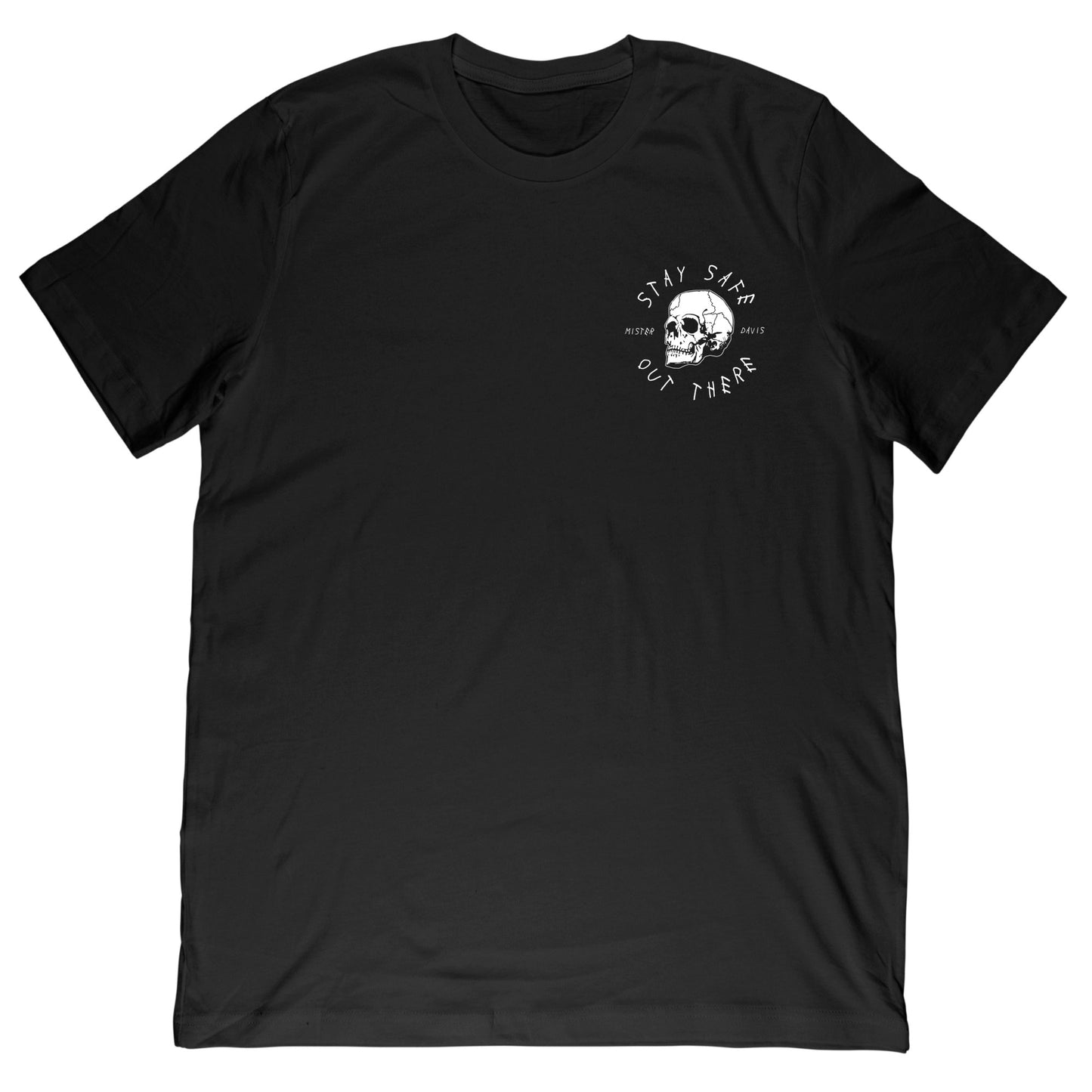 Mr. Davis - Stay Safe Skull Tee