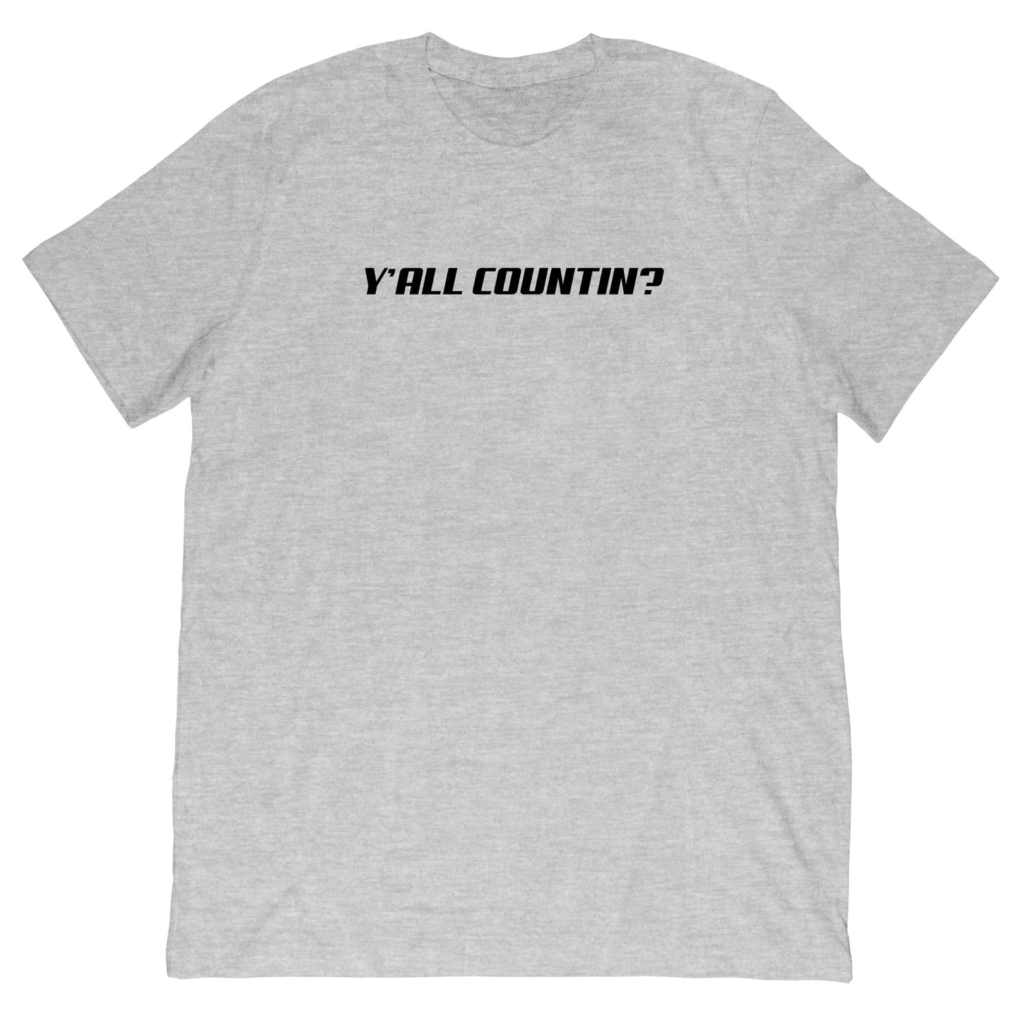 Copy of Joshua Crawford - Y'all Counting Tee