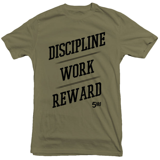Discipline Work Reward Tee