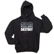 Create Your Own Destiny Hoodie