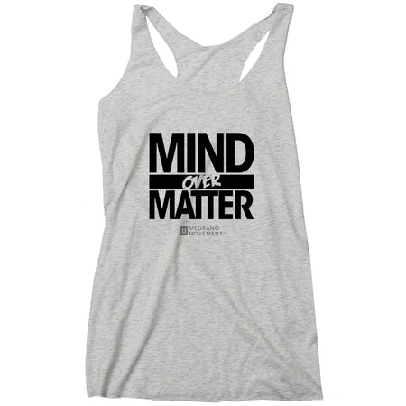 Mind Over Matter Racerback Tank (Ladies)