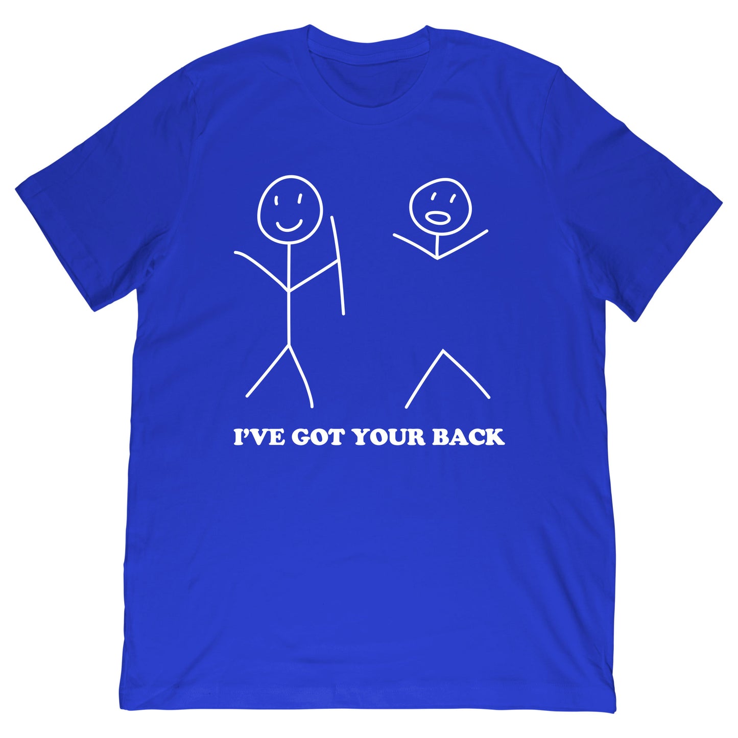 I’ve Got Your Back T-Shirt