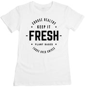 Forks Over Knives - Keep It Fresh Women's Tee