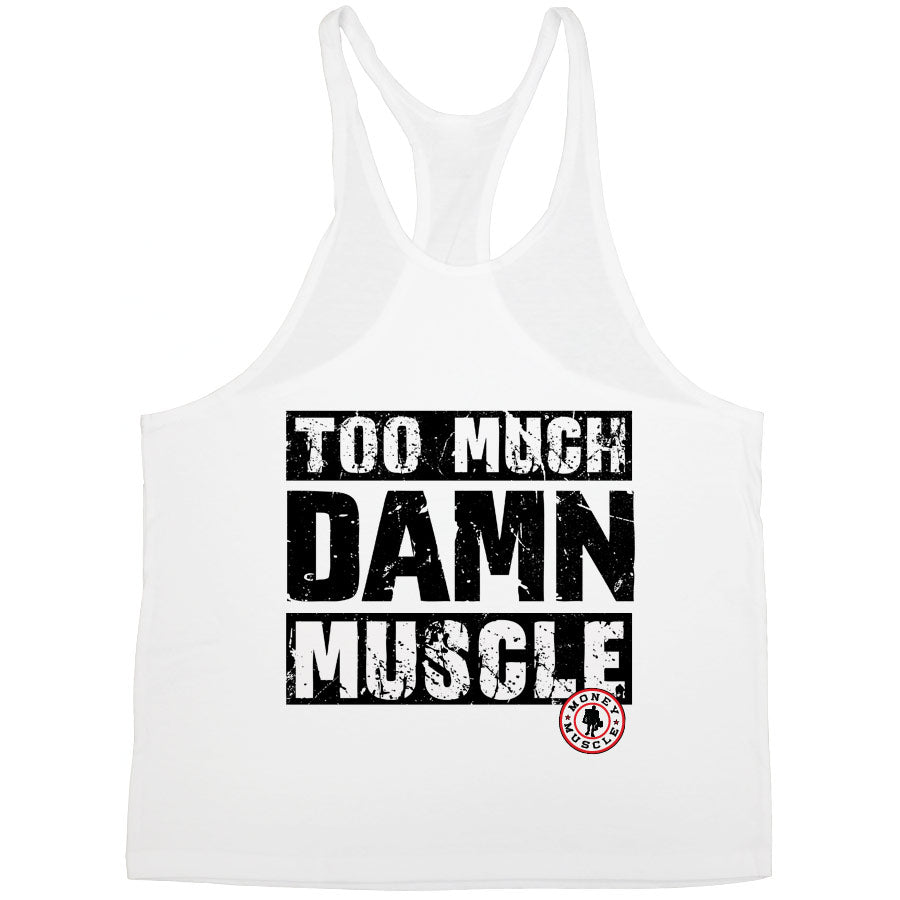 Too Much Damn Muscle - Stringer