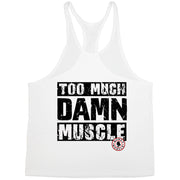 Too Much Damn Muscle - Stringer