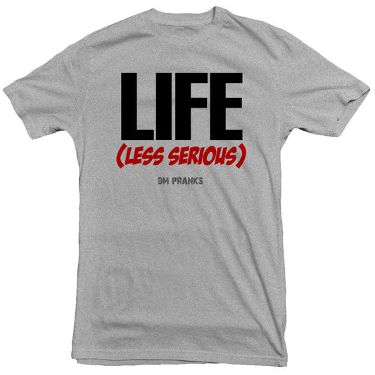 Life Less Serious (2nd) Tee