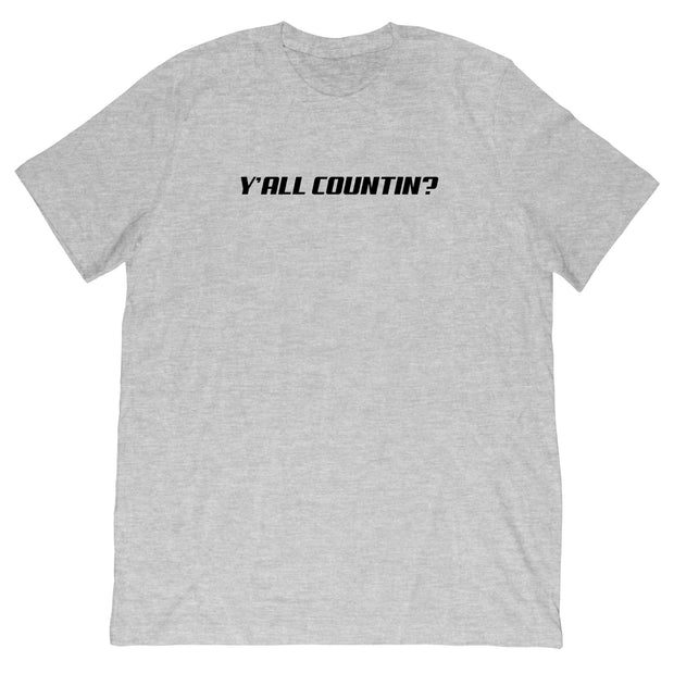 Copy of Joshua Crawford - Y'all Counting Tee